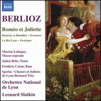 Berlioz: Romeo et Juliette - Frederic Caton (bass); Julien Behr (tenor); Marion Leb�gue (mezzo-soprano); Choeurs de Lyon (choir, chorus);...
