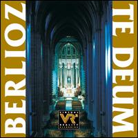 Berlioz: Te Deum - John Aler (tenor); Mark Kruczek (organ); Young Singers of Pennsylvania (vocals); Voices of Ascension Chorus & Orchestra;...