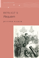 Berlioz's Requiem