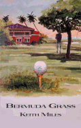 Bermuda Grass: An Alan Saxon Mystery