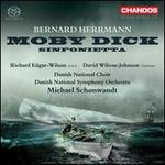 Bernard Herrmann: Moby Dick; Sinfonietta