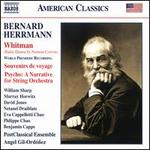 Bernard Herrmann: Whitman; Souvenirs de Voyage; Psycho, A Narrative for String Orchestra