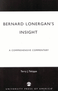 Bernard Lonergan's Insight: A Comprehensive Commentary
