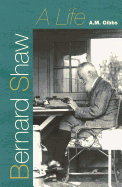 Bernard Shaw: A Life