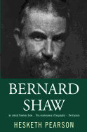 Bernard Shaw: His Life and Personality