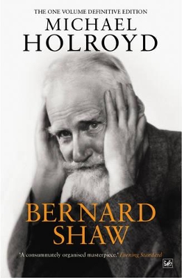 Bernard Shaw - Holroyd, Michael