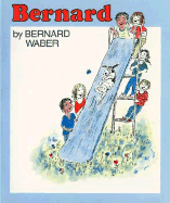 Bernard - Waber, Bernard