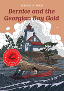 Bernice and the Georgian Bay Gold