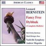 Bernstein: Fancy Free; Dybbuk