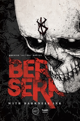 Berserk: With Darkness Ink: A Manga [R]evolution - Boeton, Quentin