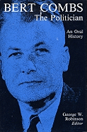 Bert Combs the Politician: An Oral History