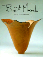 Bert Marsh: Woodturner
