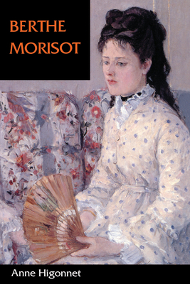 Berthe Morisot - Higonnet, Anne