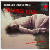 Berthold Goldschmidt: Beatrice Cenci - Berthold Goldschmidt (piano); David Griffith (vocals); Della Jones (mezzo-soprano); Della Jones (vocals);...