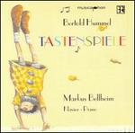 Bertold Hummel: Tastenspiele