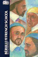 Berulle and the French School: Selected Writings
