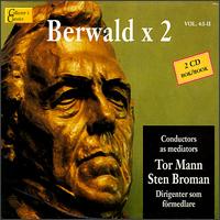 Berwald x 2 - Tor Mann (speech/speaker/speaking part)