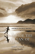 Beside the Ocean of Time