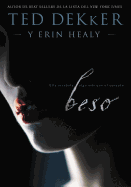 Beso: Ella Te Roba Mas Que El Corazon
