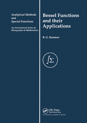 Bessel Functions and Their Applications - Korenev, B G