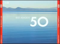 Best Adagios 50 - Andrew Litton (piano); Anne Queff�lec (piano); Annie Fischer (piano); Arleen Aug�r (soprano); David Daniels (counter tenor);...