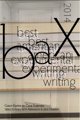 Best American Experimental Writing - Swensen, Cole (Editor), and Abramson, Seth (Editor), and Damiani, Jesse (Editor)