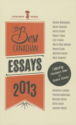 Best Canadian Essays - Doda, Christopher (Editor), and Marche, Stephen (Editor)