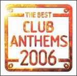 Best Club Anthems 2006
