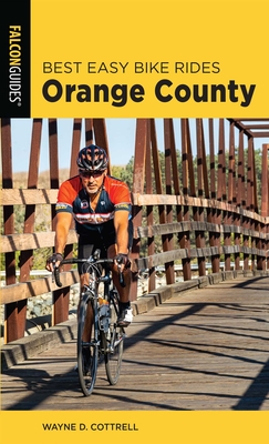 Best Easy Bike Rides Orange County - Cottrell, Wayne D