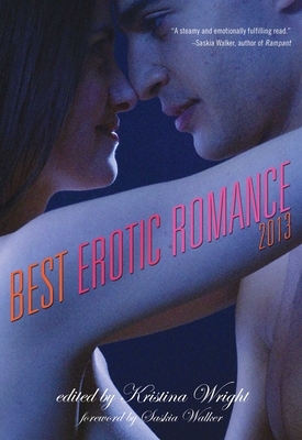 Best Erotic Romance - Wright, Kristina (Editor), and Walker, Saskia (Foreword by)