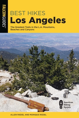 Best Hikes Los Angeles - Riedel, Allen, and Riedel, Monique