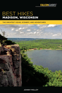 Best Hikes Madison, Wisconsin