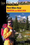 Best Hikes Near Denver and Boulder