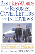 Best Keywords for Resumes, Cover Letters, and Interviews: Powerful Communication Tools for Success
