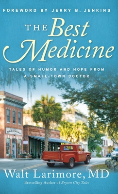 Best Medicine - Larimore, Walt, MD (Preface by)