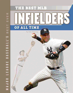 Best Mlb Infielders of All Time