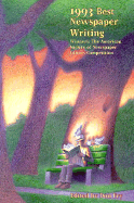 Best Newspaper Writing 1993