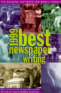 Best Newspaper Writing 1999