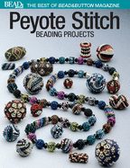 Best of Bead and Button: Peyote Stitch
