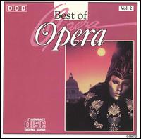 Best of Opera, Vol. 2 - Biserka Cvejic (soprano); Claudia Vorbeck (soprano); Graciella Araya (alto); Mathilde Janmillet (soprano);...