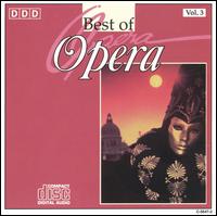 Best of Opera, Vol. 3 - Biserka Cvejic (soprano); Bozena Ruk-Focic (soprano); Riccardo Casinelli (tenor); Rita Noel (mezzo-soprano);...