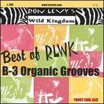 Best of RLWK: B-3 Organic Grooves