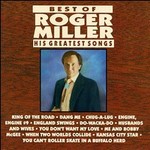Best of Roger Miller: His Greatest Songs