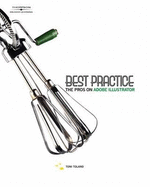 Best Practice: The Pros on Adobe Illustrator - Toland, Toni