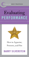 Best Practices: Evaluating Performance: How to Appraise, Promote, and Fire