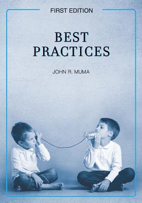 Best Practices (First Edition) - Muma, John R