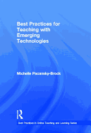 Best Practices for Teaching with Emerging Technologies