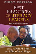 Best Practices of Literacy Leaders: Keys to School Improvement