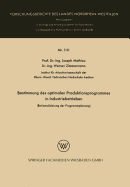 Bestimmung Des Optimalen Produktionsprogrammes in Industriebetrieben: Rationalisierung Der Programmplanung