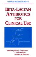 Beta-Lactam Antibiotics for Clinical Use